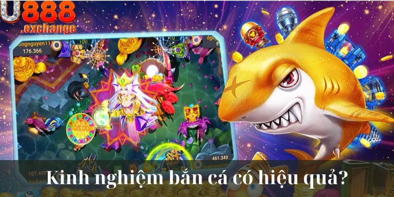 Cách chơi game Bắn cá ăn xu tại U888 có thực sự hiệu quả?