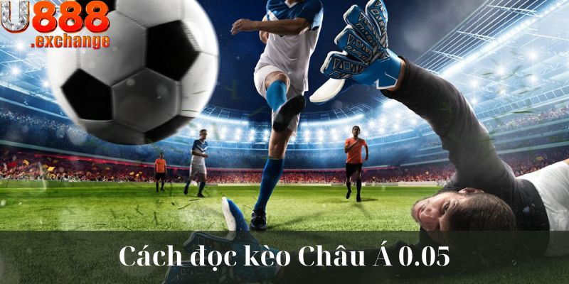 Cách đọc kèo chấp 0.05 trái với số thập phân 