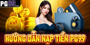 nạp tiền PG99