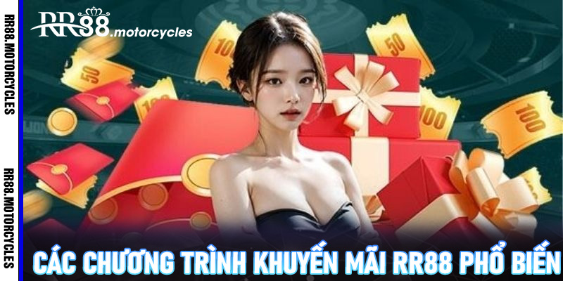Các chương trình khuyến mãi RR88 phổ biến