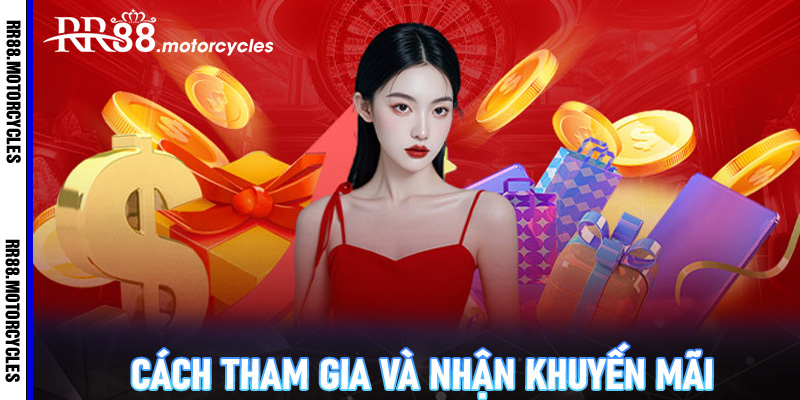 Cách Tham Gia Và Nhận Khuyến Mãi RR88 Danh Cho Hội Viên